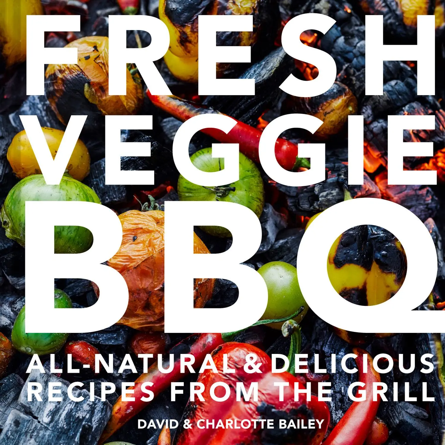 Cover: 9781911624653 | Fresh Veggie BBQ | All-Natural &amp; Delicious Recipes from the Grill