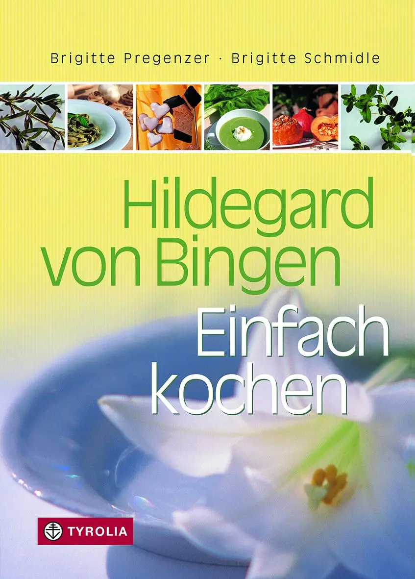 Cover: 9783702224653 | Hildegard von Bingen. Einfach Kochen | Brigitte Pregenzer (u. a.)