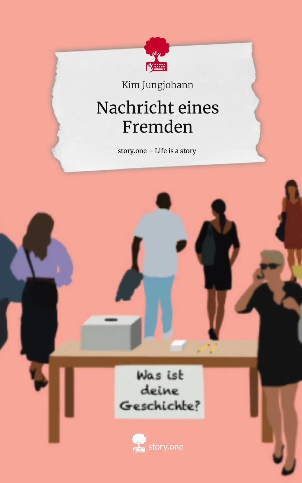 Cover: 9783711514653 | Nachricht eines Fremden. Life is a Story - story.one | Kim Jungjohann