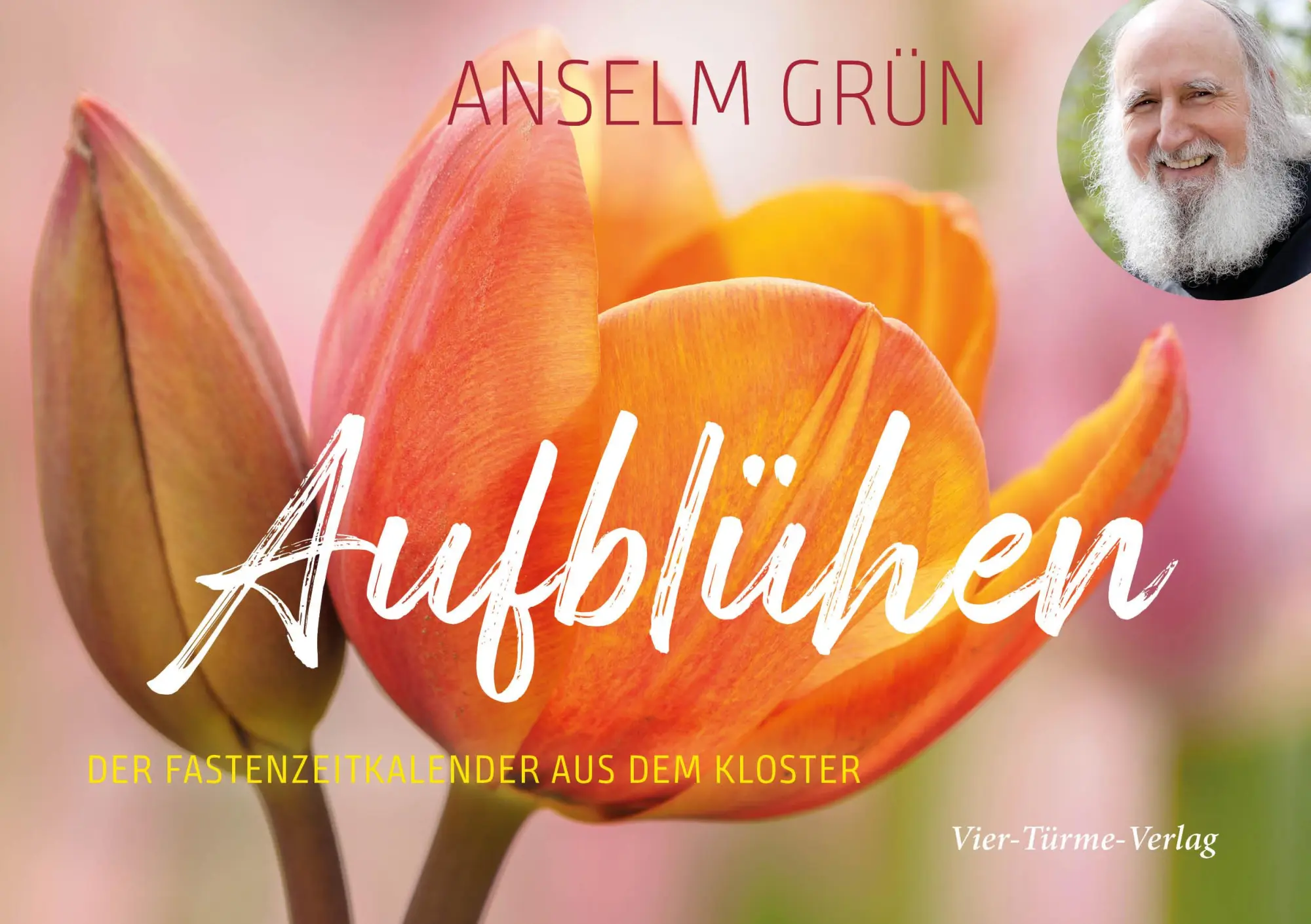 Cover: 9783736504653 | Aufblühen | Der Fastenkalende aus dem Kloster | Anselm Grün | 98 S.