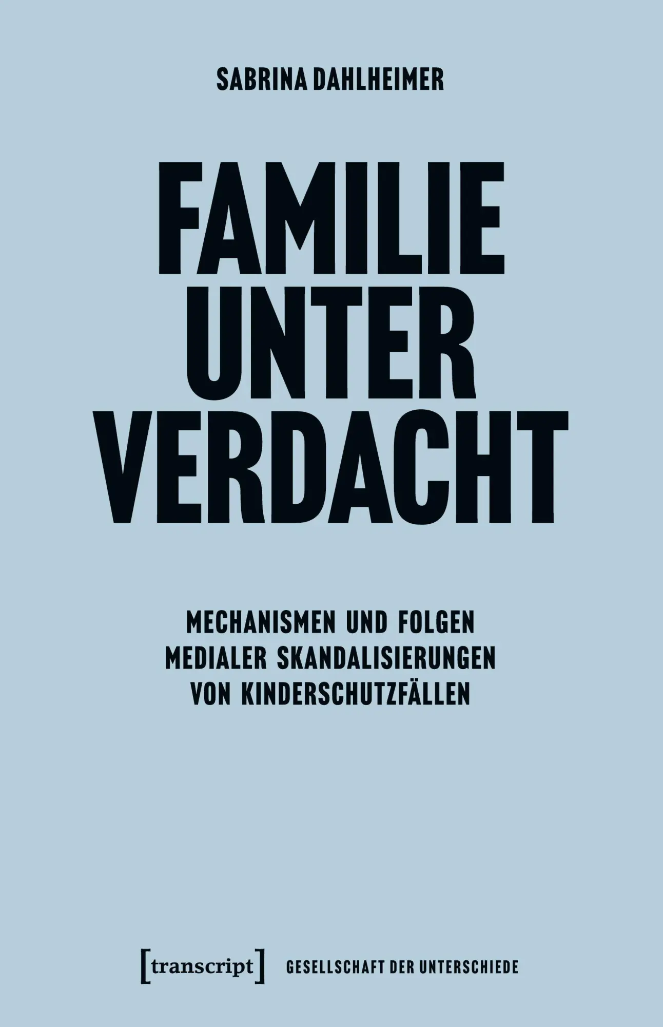Cover: 9783837654653 | Familie unter Verdacht | Sabrina Dahlheimer | Taschenbuch | 490 S.