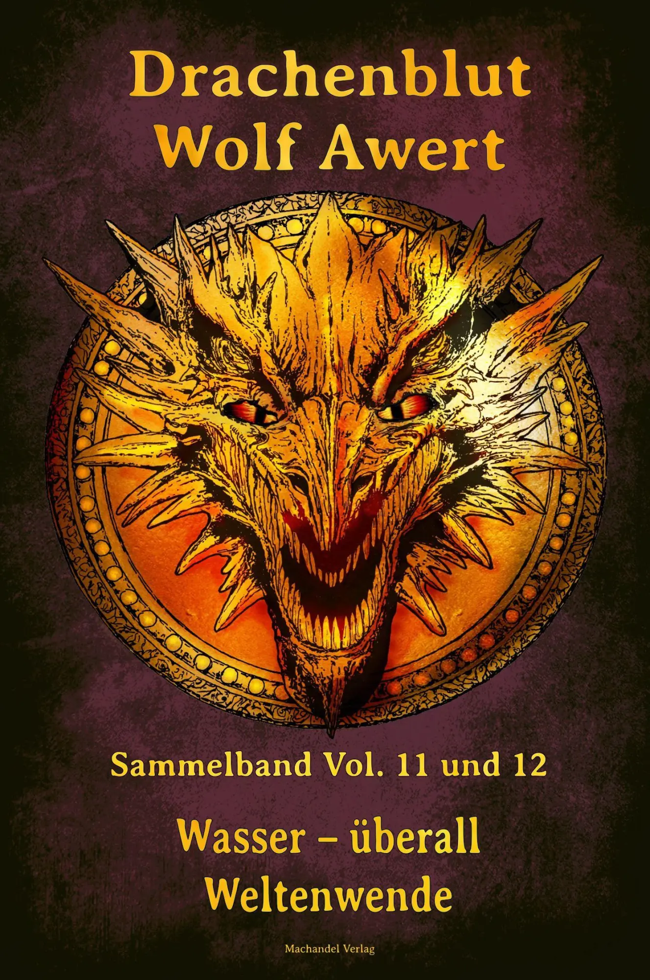 Cover: 9783959594653 | Drachenblut Sammelband Vol. 11 und 12 | Wasser-überall / Weltenwende
