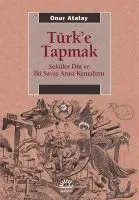 Cover: 9789750524653 | Türke Tapmak | Onur Atalay | Taschenbuch | Türkisch | 2024
