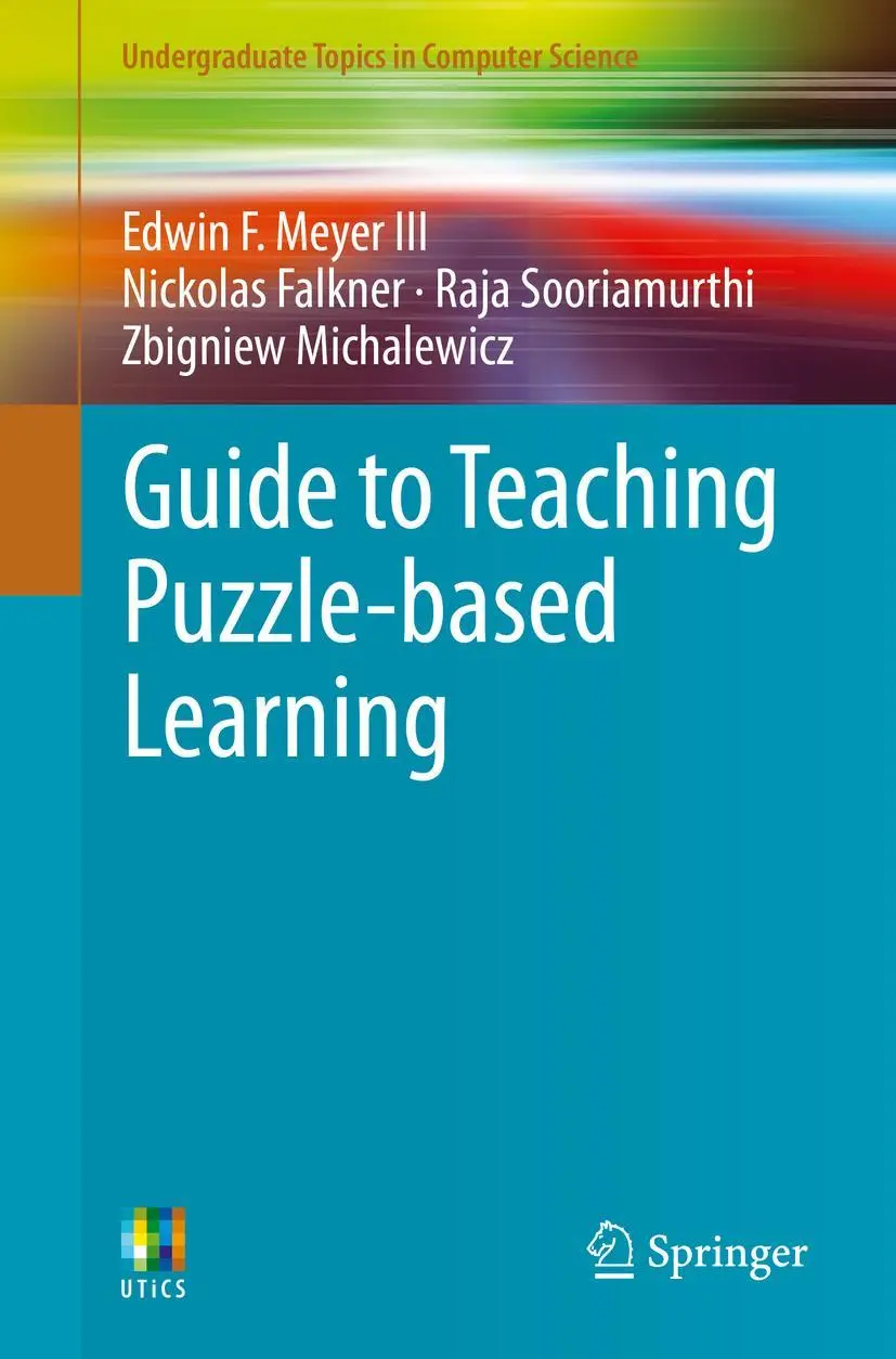 Cover: 9781447164753 | Guide to Teaching Puzzle-based Learning | Edwin F. Meyer III (u. a.)