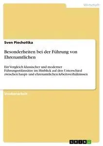 Cover: 9783656304753 | Besonderheiten bei der Führung von Ehrenamtlichen | Sven Piechottka