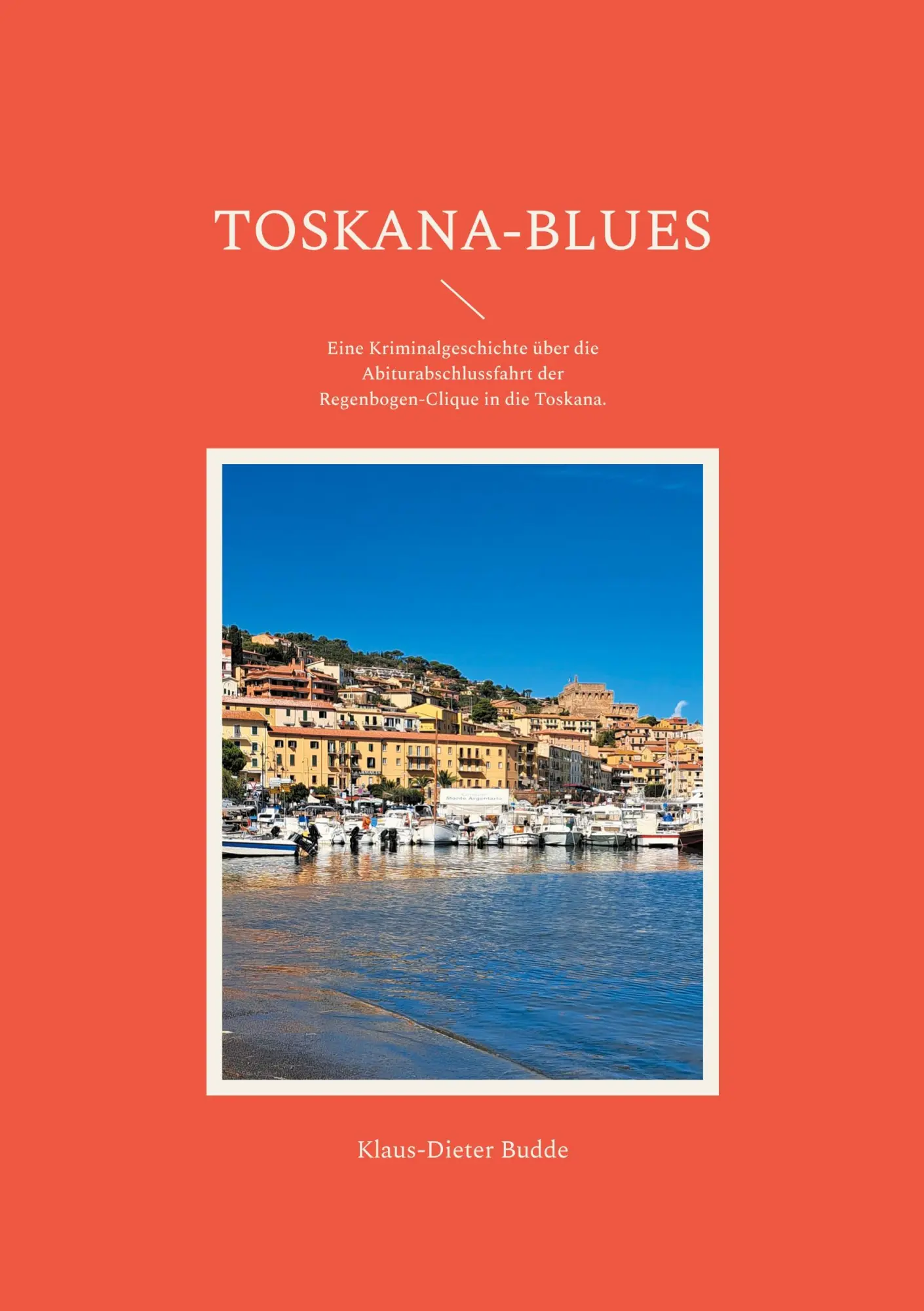 Cover: 9783758374753 | Toskana-Blues | Klaus-Dieter Budde | Taschenbuch | 230 S. | Deutsch