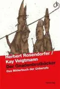 Cover: 9783852564753 | Der Gnadenbrotbäcker | Das Bilderbuch der Unberufe, Transfer LXXXIX
