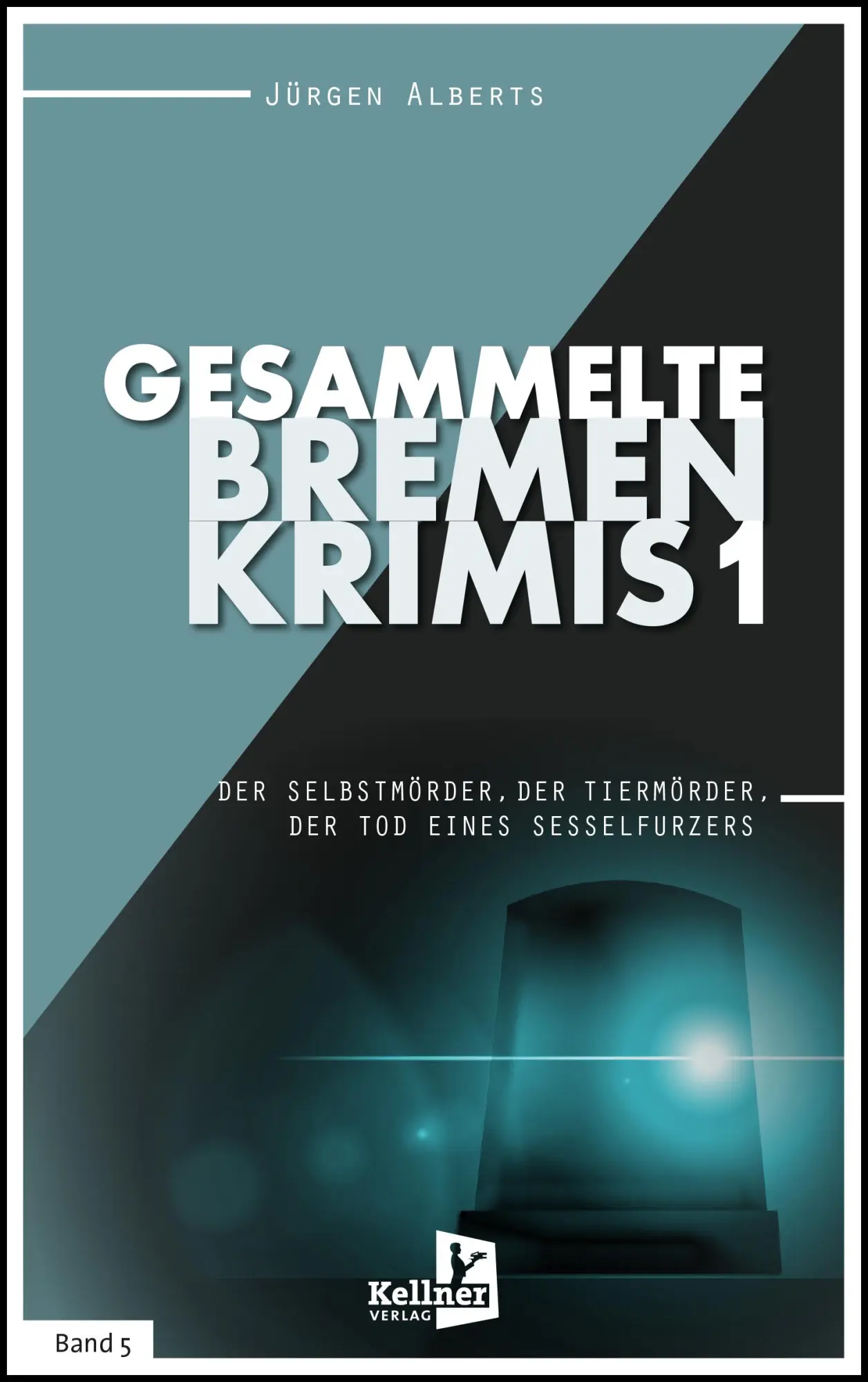 Cover: 9783956514753 | Gesammelte Bremen-Krimis | Band 5, 6 und 7 | Jürgen Alberts | Buch