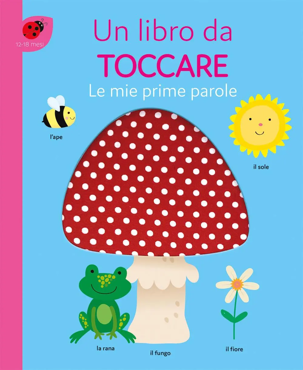 Cover: 9788829604753 | Le mie prime parole. Un libro da toccare | Buch | Primi libri | 2024