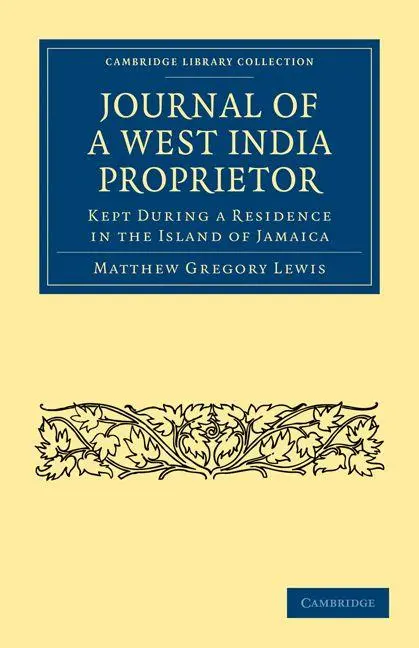 Cover: 9781108024853 | Journal of a West India Proprietor | Matthew Gregory Lewis | Buch