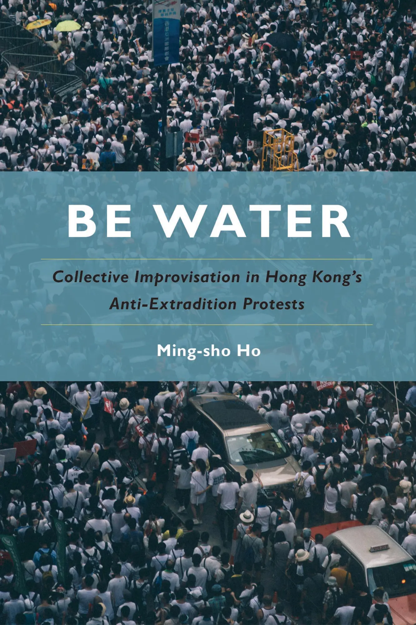Cover: 9781439924853 | Be Water | Ming-Sho Ho | Taschenbuch | Einband - flex.(Paperback)