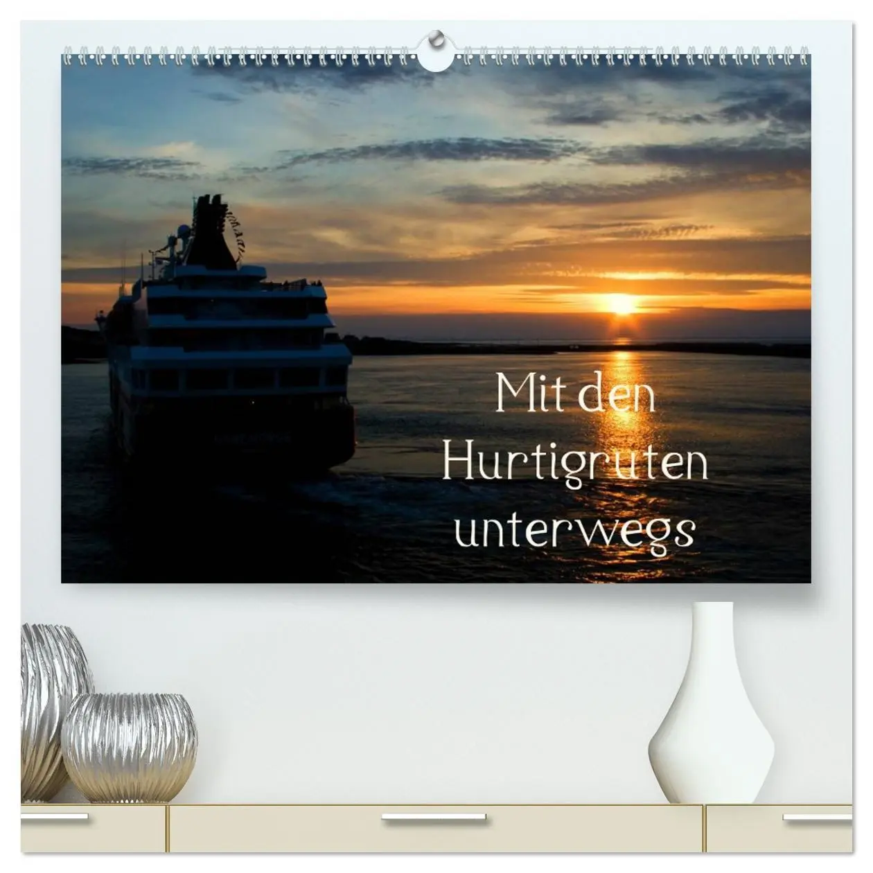 Cover: 9783516184853 | Mit den Hurtigruten unterwegs (hochwertiger Premium Wandkalender...