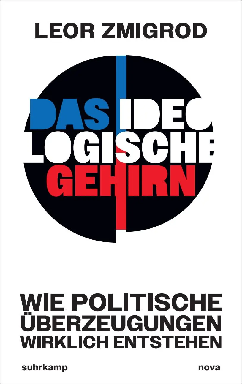 Cover: 9783518474853 | Das ideologische Gehirn | Leor Zmigrod | Buch | 303 S. | Deutsch