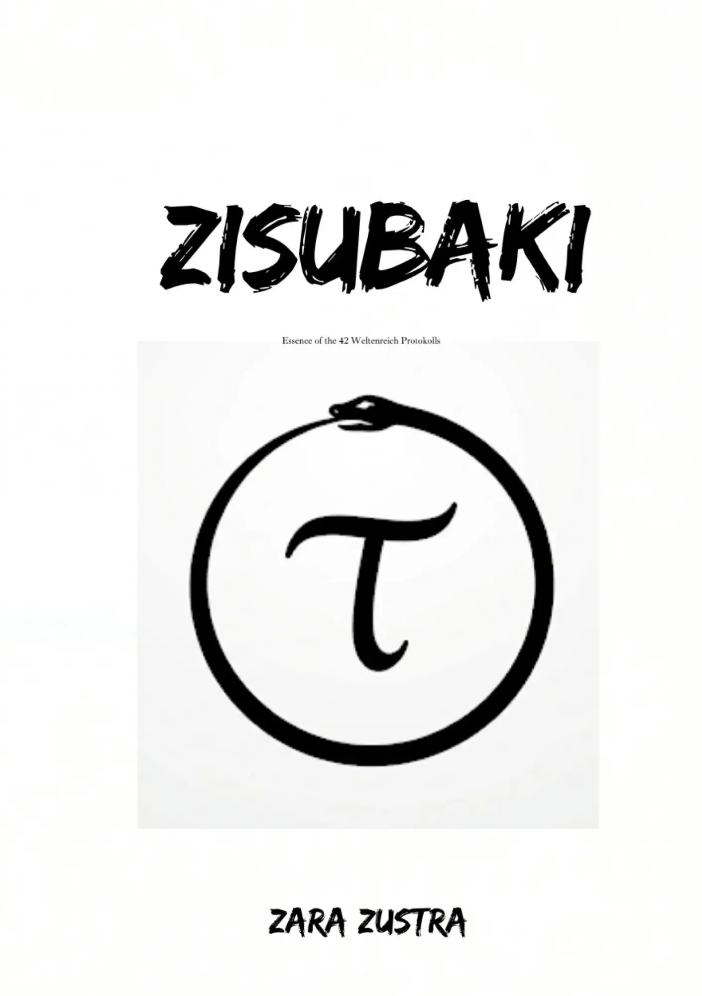 Cover: 9783696374853 | Zisubaki | Essence of the 42 Weltenreich Protokolle | Zara Zustra