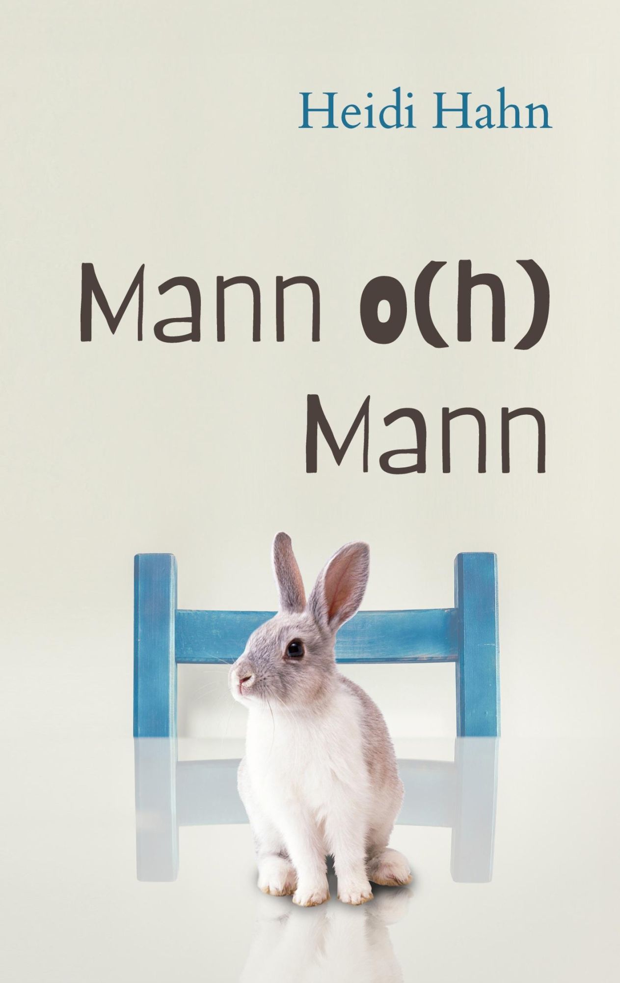 Cover: 9783819294853 | Mann o(h) Mann | Heidi Hahn | Taschenbuch | 122 S. | Deutsch | 2025