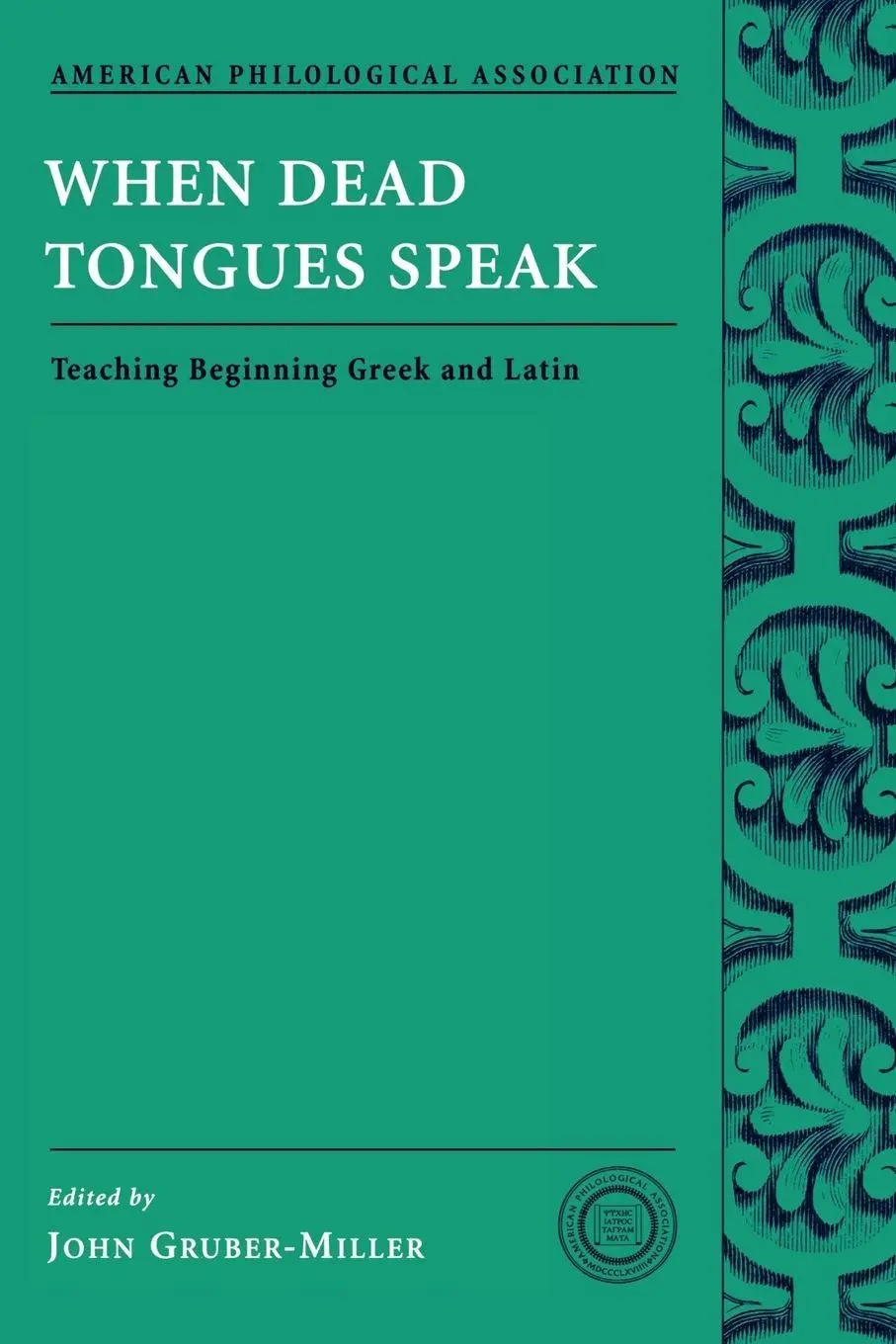 Cover: 9780195174953 | When Dead Tongues Speak | John Gruber-Miller | Taschenbuch | Englisch