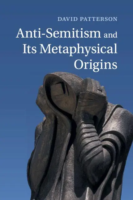 Cover: 9781107644953 | Anti-Semitism and Its Metaphysical Origins | David Patterson | Buch