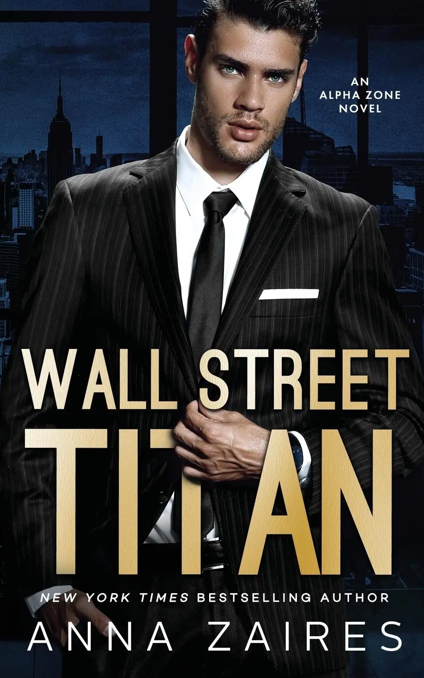 Cover: 9781631424953 | Wall Street Titan: An Alpha Zone Novel | Anna Zaires (u. a.) | Buch