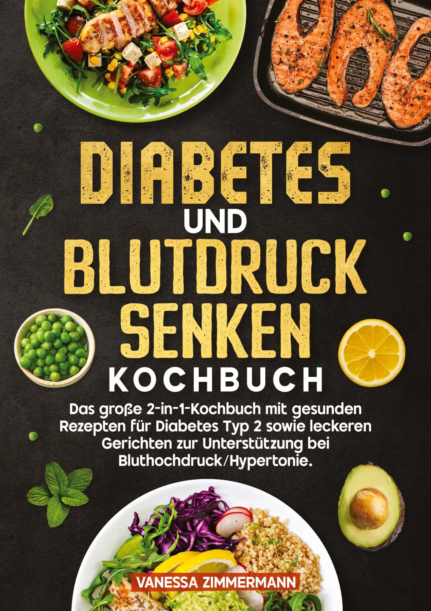 Cover: 9783384724953 | Diabetes und Blutdruck senken Kochbuch | Vanessa Zimmermann | Buch