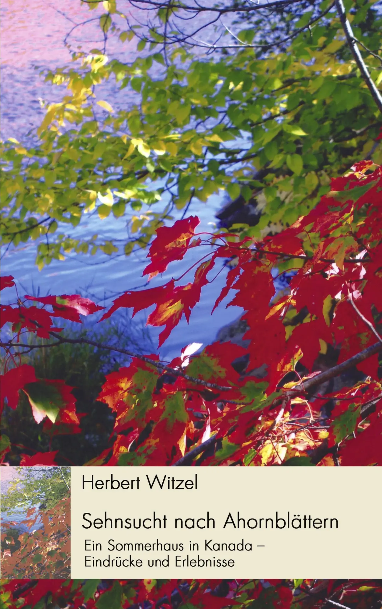 Cover: 9783833424953 | Sehnsucht nach Ahornblättern | Herbert Witzel | Taschenbuch | 264 S.