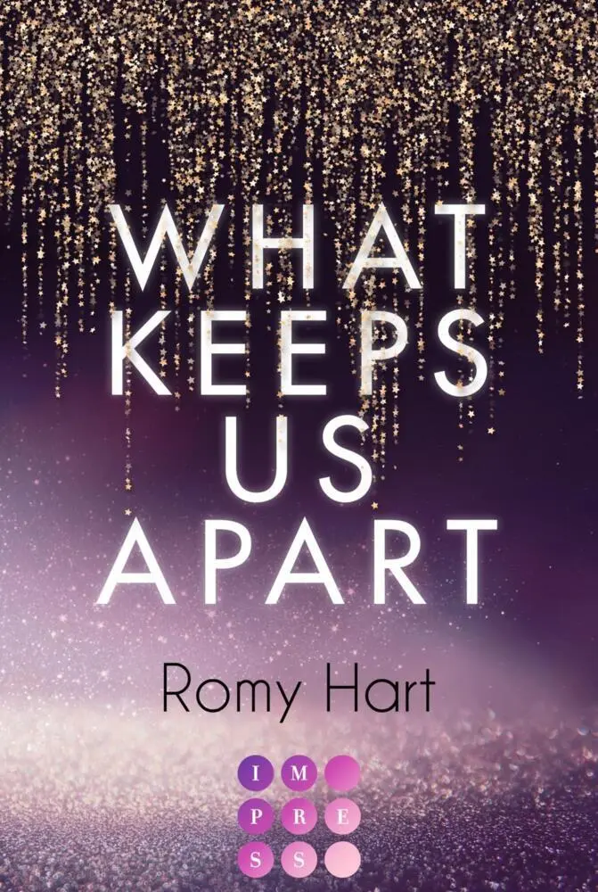 Cover: 9783551305053 | What Keeps Us Apart (Glitter Love 1) | Romy Hart | Taschenbuch | 2022