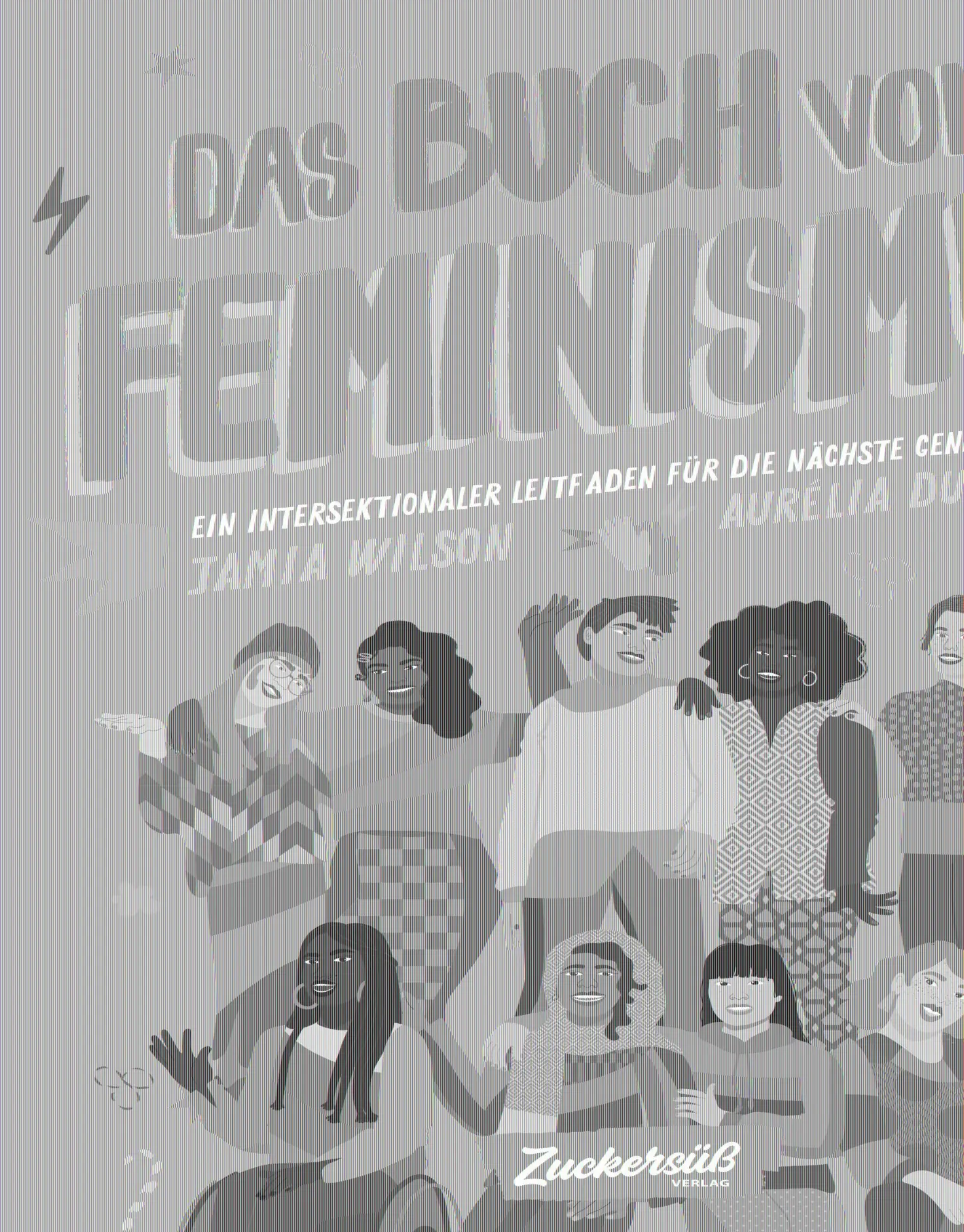 Cover: 9783949315053 | Das Buch vom Feminismus | Jamia Wilson | Buch | 164 S. | Deutsch Cover: 9783949315053 | Das Buch vom Feminismus | Jamia Wilson | Buch | 164 S. | Deutsch