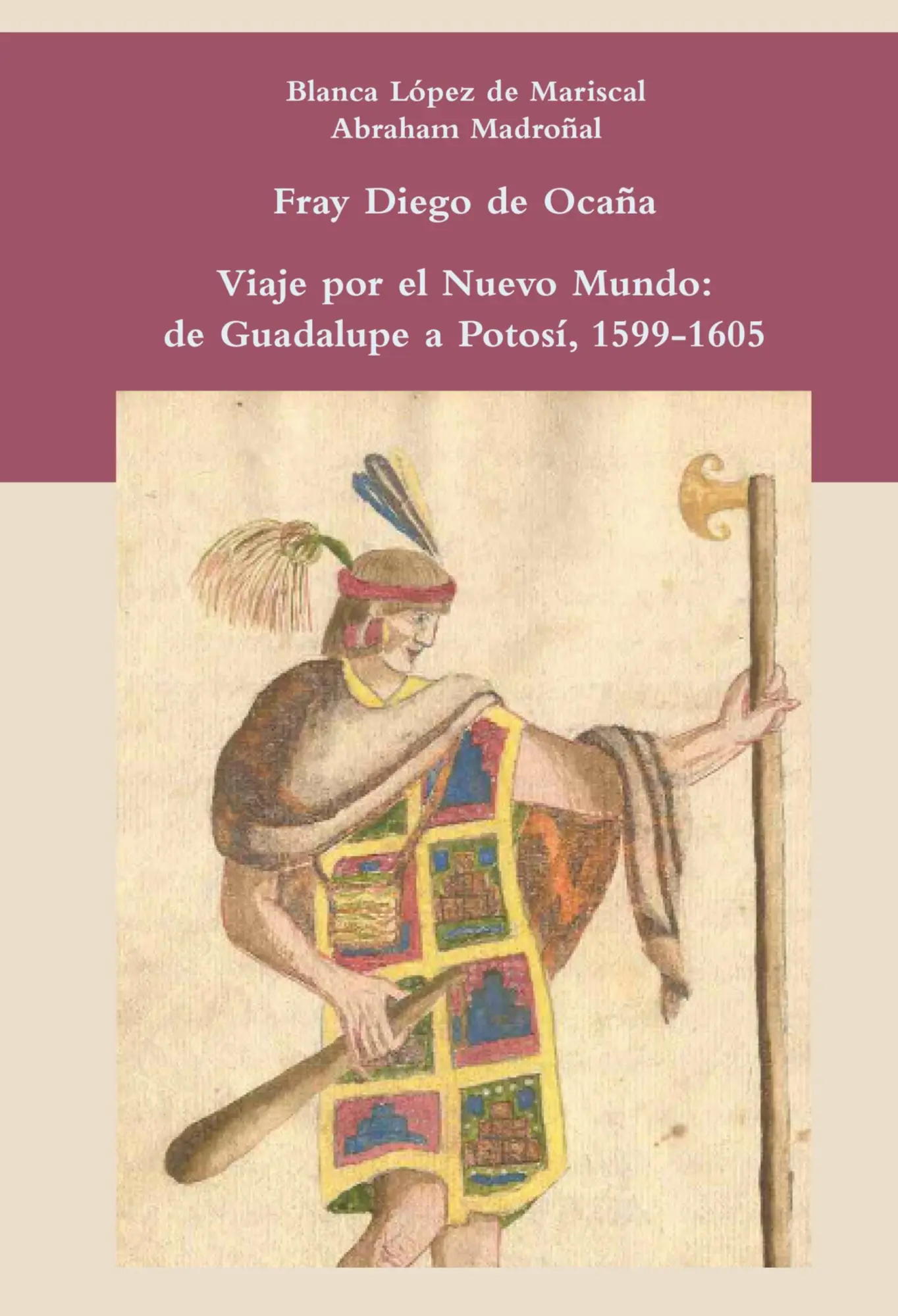 Cover: 9788484895053 | Viaje por el Nuevo Mundo | de Guadalupe a Potosí, 1599-1605 | Ocaña
