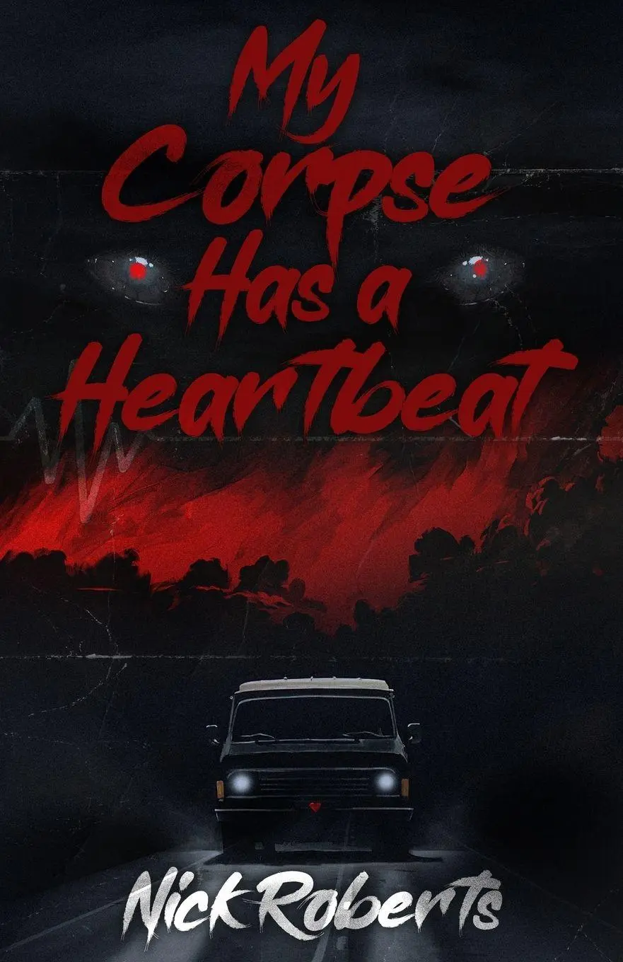 Cover: 9798218875053 | My Corpse Has a Heartbeat | Nick Roberts | Taschenbuch | Englisch
