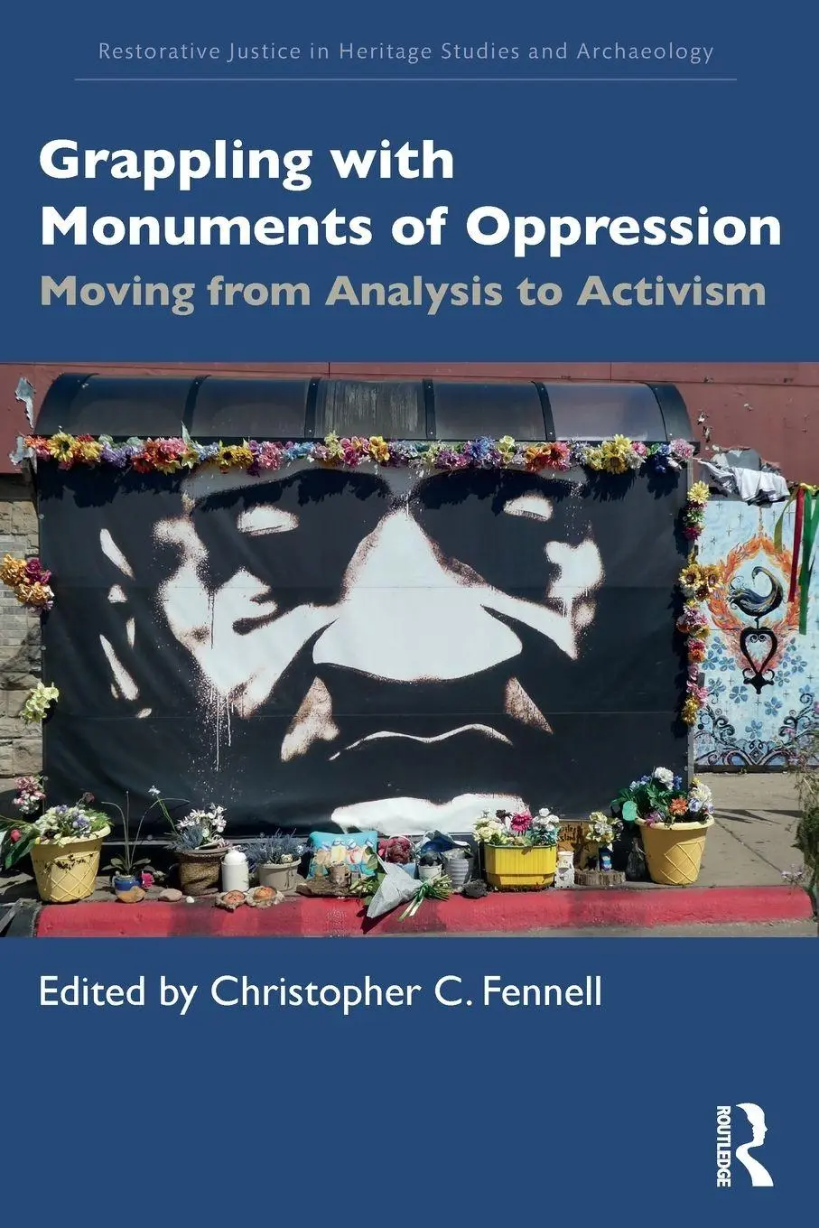 Cover: 9781032735153 | Grappling with Monuments of Oppression | Christopher C. Fennell | Buch