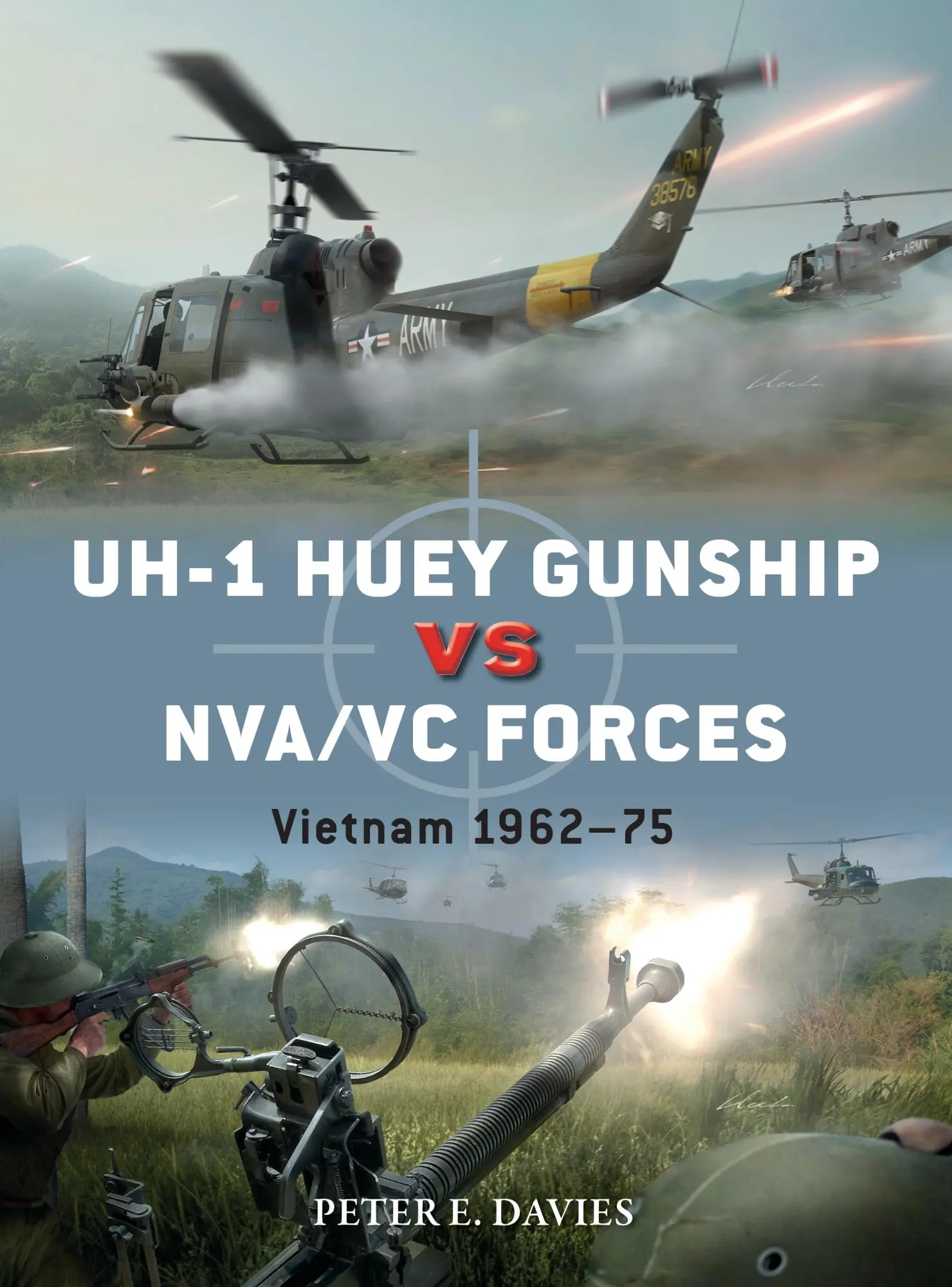 Cover: 9781472845153 | Uh-1 Huey Gunship Vs Nva/VC Forces | Vietnam 1962-75 | Peter E Davies
