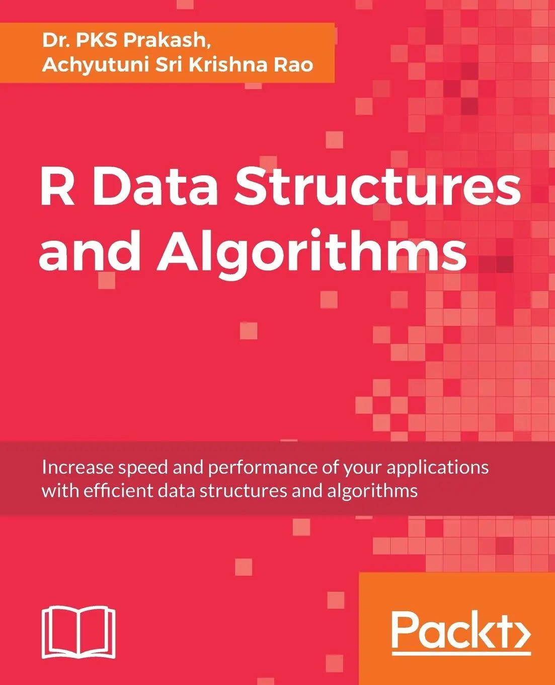Cover: 9781786465153 | R Data Structures and Algorithms | Pks Prakash (u. a.) | Taschenbuch