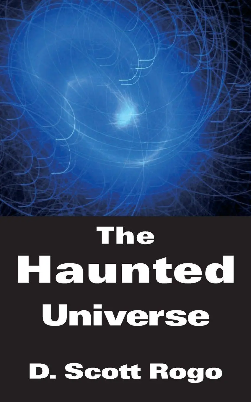 Cover: 9781933665153 | The Haunted Universe | D. Scott Rogo | Taschenbuch | Englisch | 2006