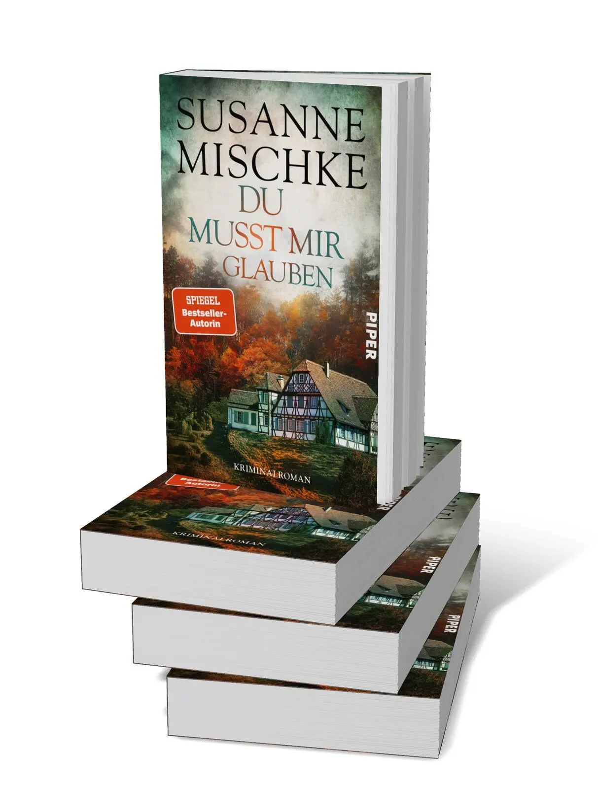 Bild: 9783492065153 | Du musst mir glauben | Susanne Mischke | Taschenbuch | 320 S. | 2026