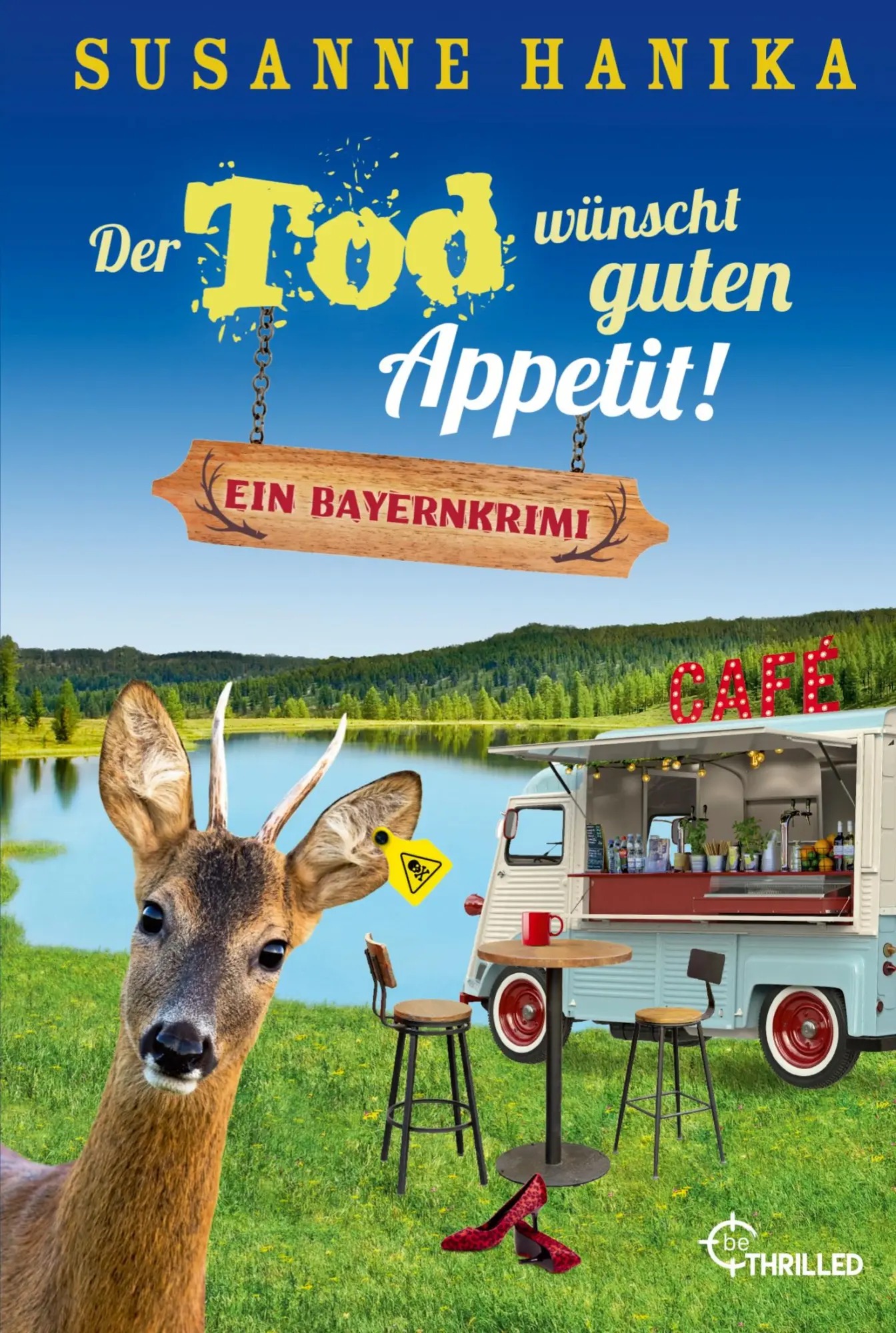 Cover: 9783741305153 | Der Tod wünscht guten Appetit | Ein Bayernkrimi | Susanne Hanika