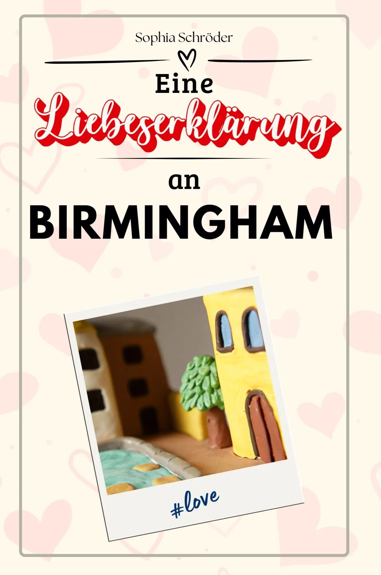 Cover: 9783759155153 | Eine Liebeserklärung an Birmingham | Sophia Schröder | Taschenbuch