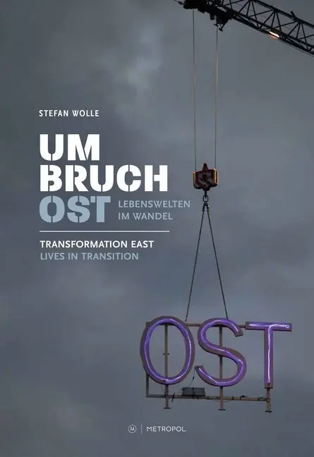 Cover: 9783863315153 | Umbruch Ost / Transformation East | Stefan Wolle | Buch | 128 S.