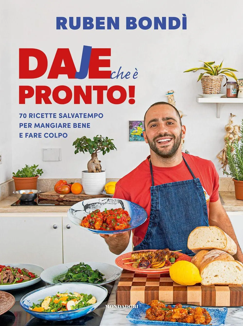 Cover: 9788891845153 | Daje che è pronto! 70 ricette salvatempo per mangiare bene e fare...