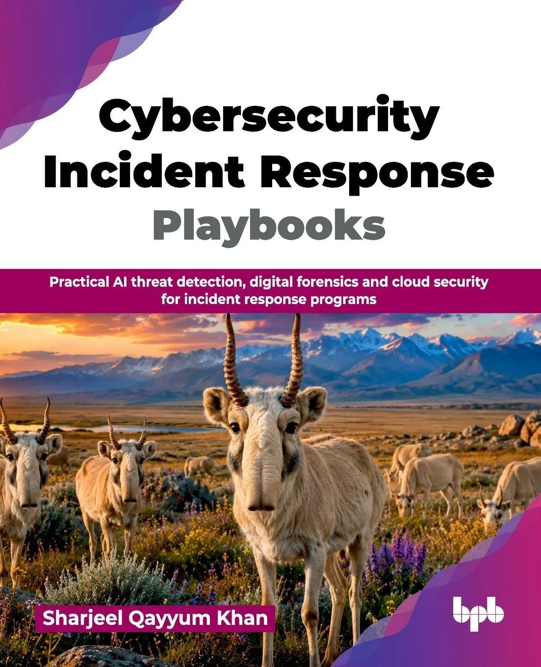 Cover: 9789378545153 | Cybersecurity Incident Response Playbooks | Sharjeel Qayyum Khan