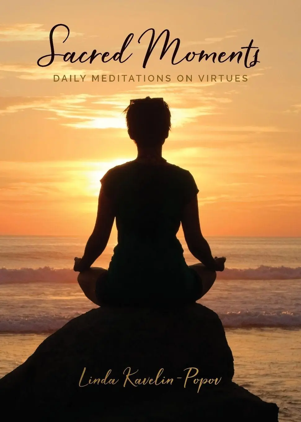 Cover: 9798822905153 | Sacred Moments | Daily Meditations on Virtues | Linda Kavelin-Popov