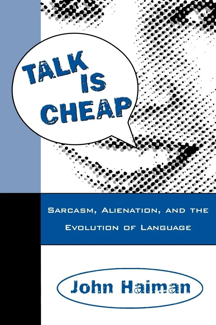 Cover: 9780195115253 | Talk Is Cheap | Sarcasm, Alienation, and the Evolution of Language
