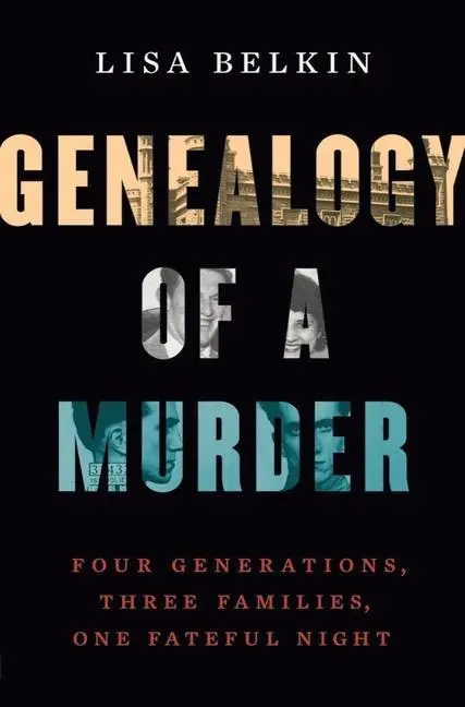 Cover: 9780393285253 | Genealogy of a Murder | Lisa Belkin | Buch | Gebunden | Englisch