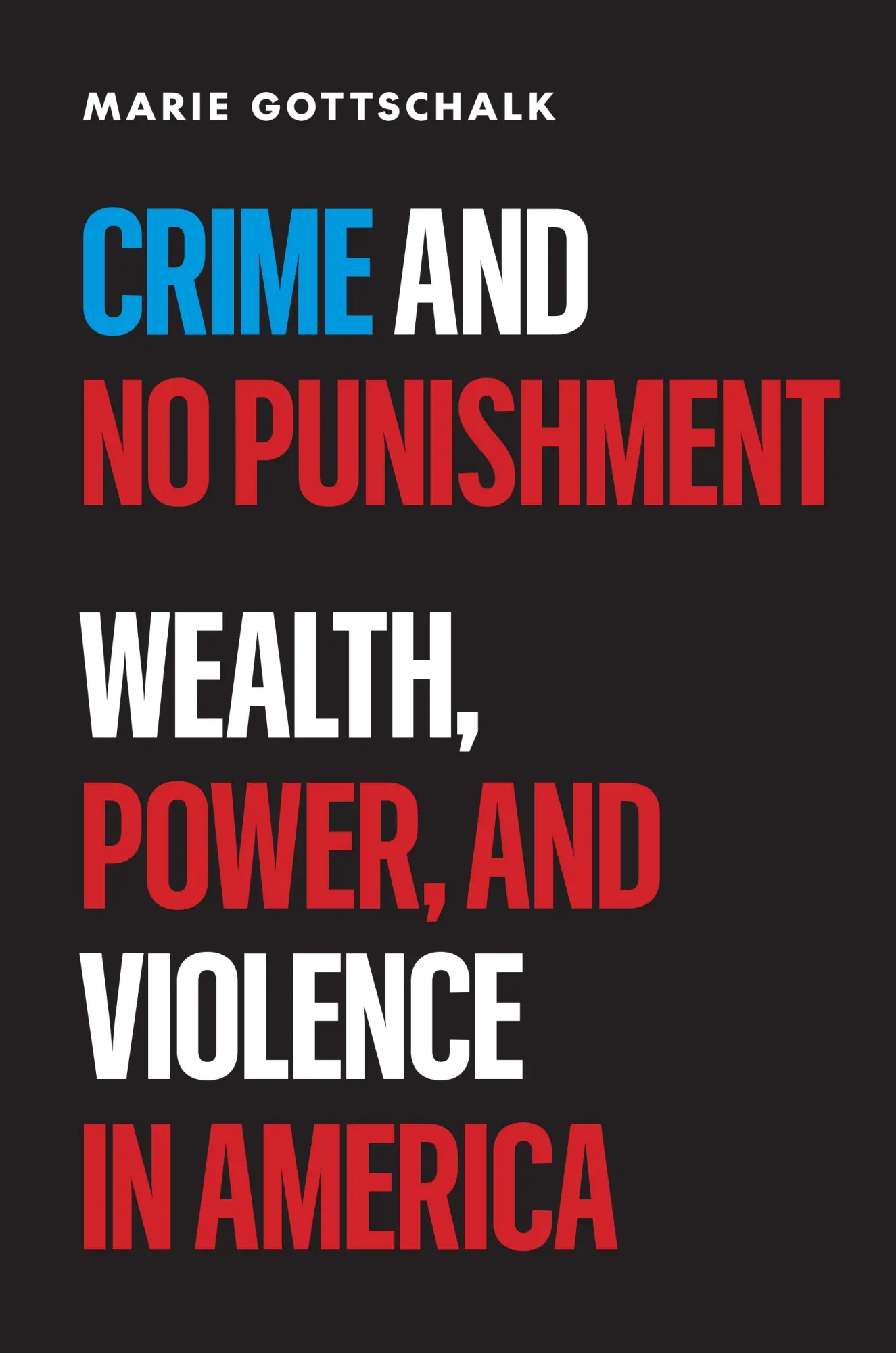 Cover: 9780691275253 | Crime and No Punishment | Wealth, Power, and Violence in America