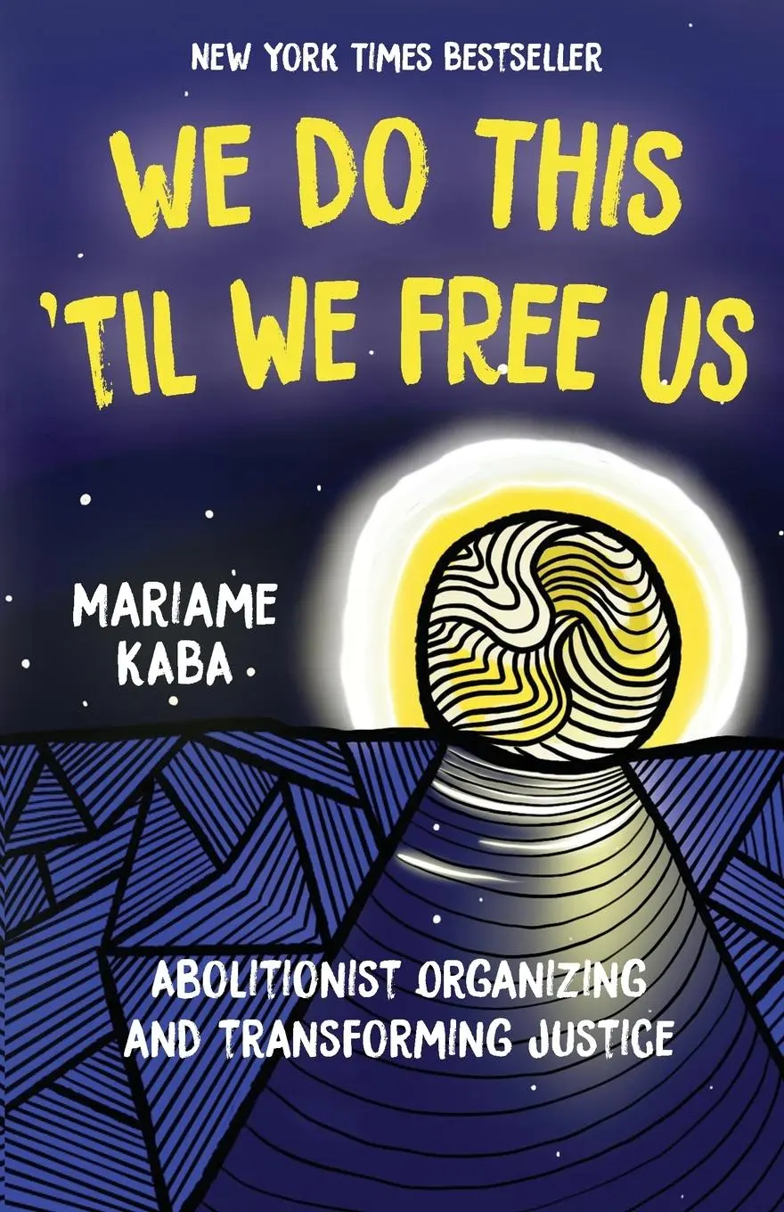 Cover: 9781642595253 | We Do This 'Til We Free Us | Mariame Kaba | Taschenbuch | Englisch