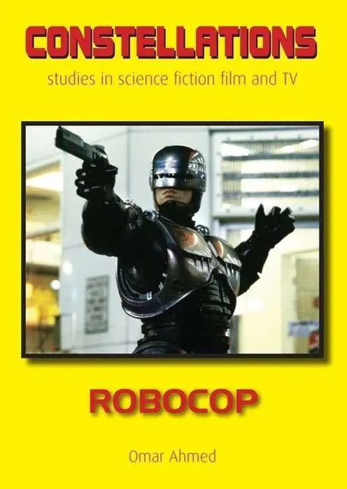 Cover: 9781911325253 | RoboCop | Omar Ahmed | Taschenbuch | Constellations | Englisch | 2018