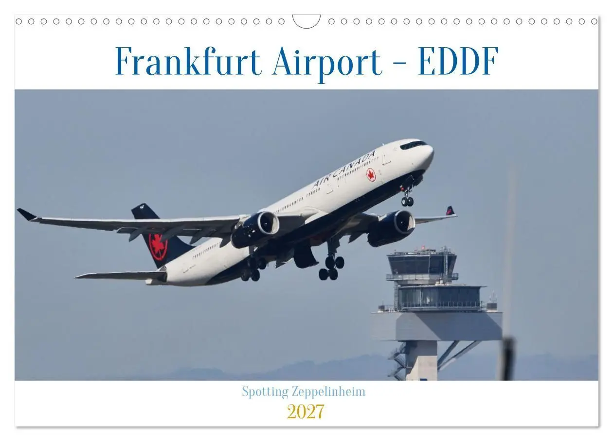 Cover: 9783516805253 | Frankfurt Airport - EDDF (Wandkalender 2027 DIN A3 quer), CALVENDO...