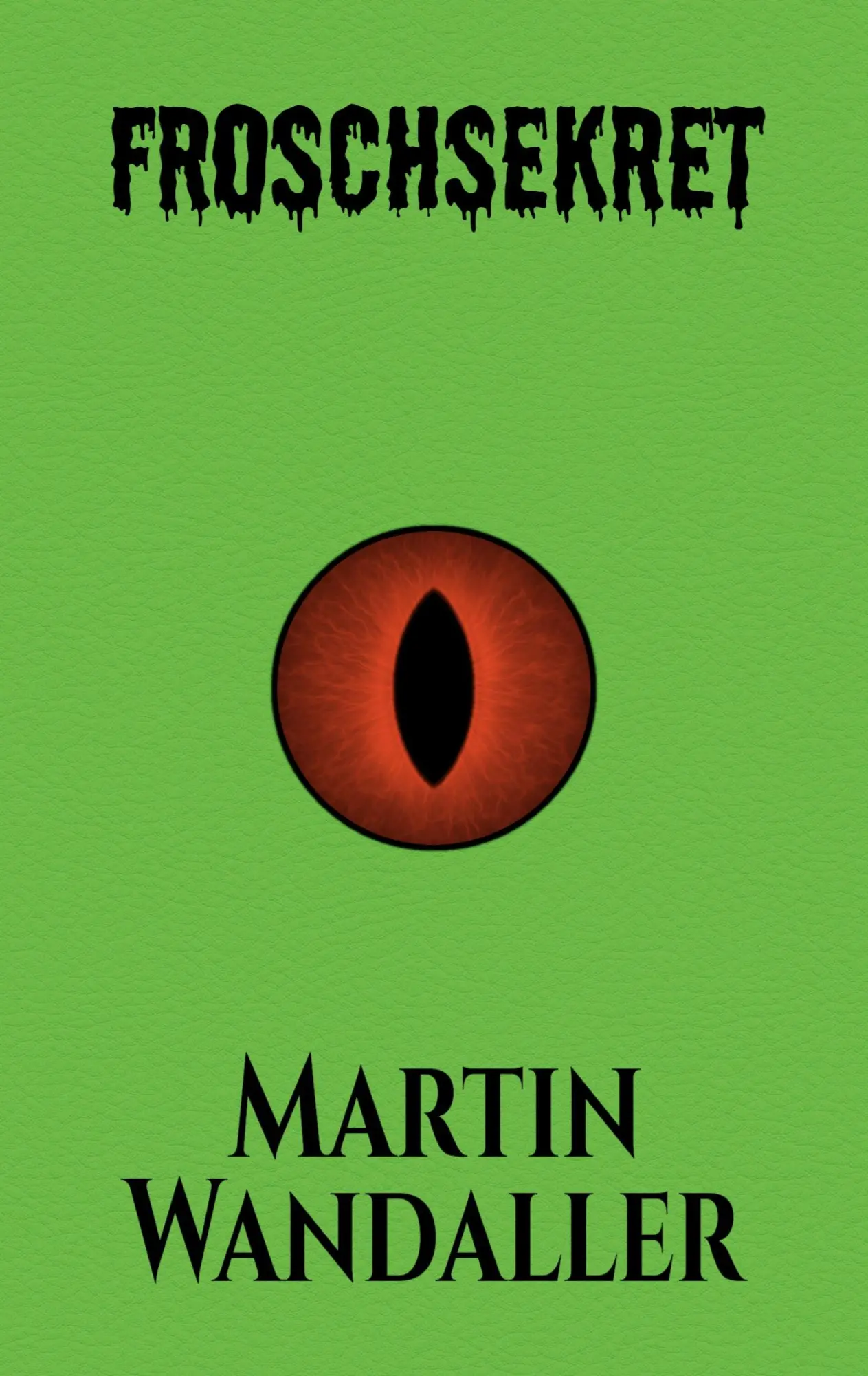 Cover: 9783740785253 | Froschsekret | Martin Wandaller | Taschenbuch | Paperback | 404 S.