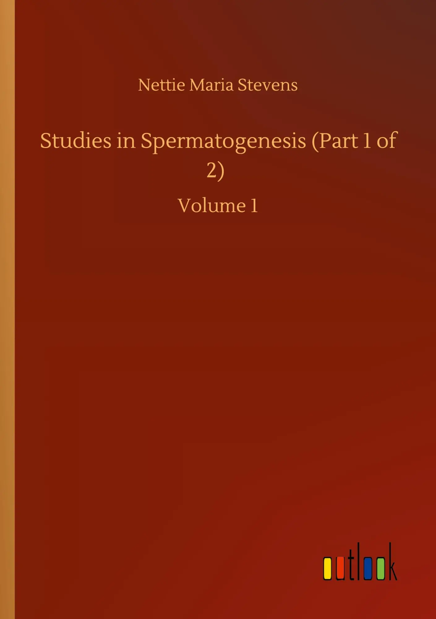 Cover: 9783752425253 | Studies in Spermatogenesis (Part 1 of 2) | Volume 1 | Stevens | Buch