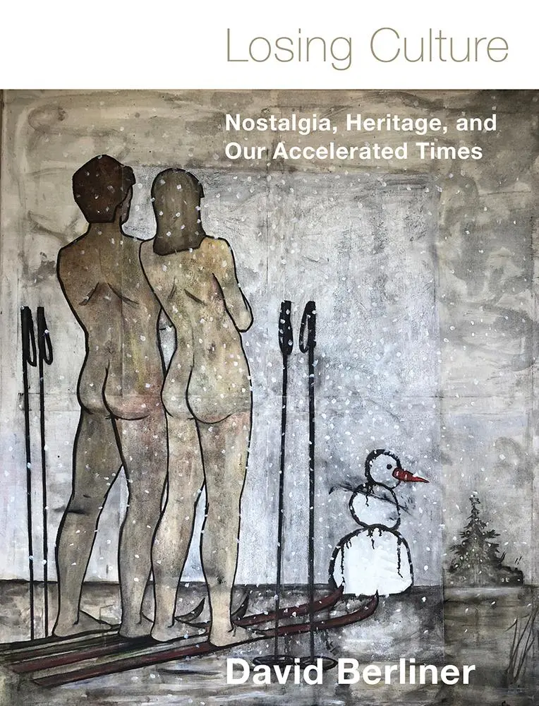 Cover: 9781978815353 | Losing Culture: Nostalgia, Heritage, and Our Accelerated Times | Buch