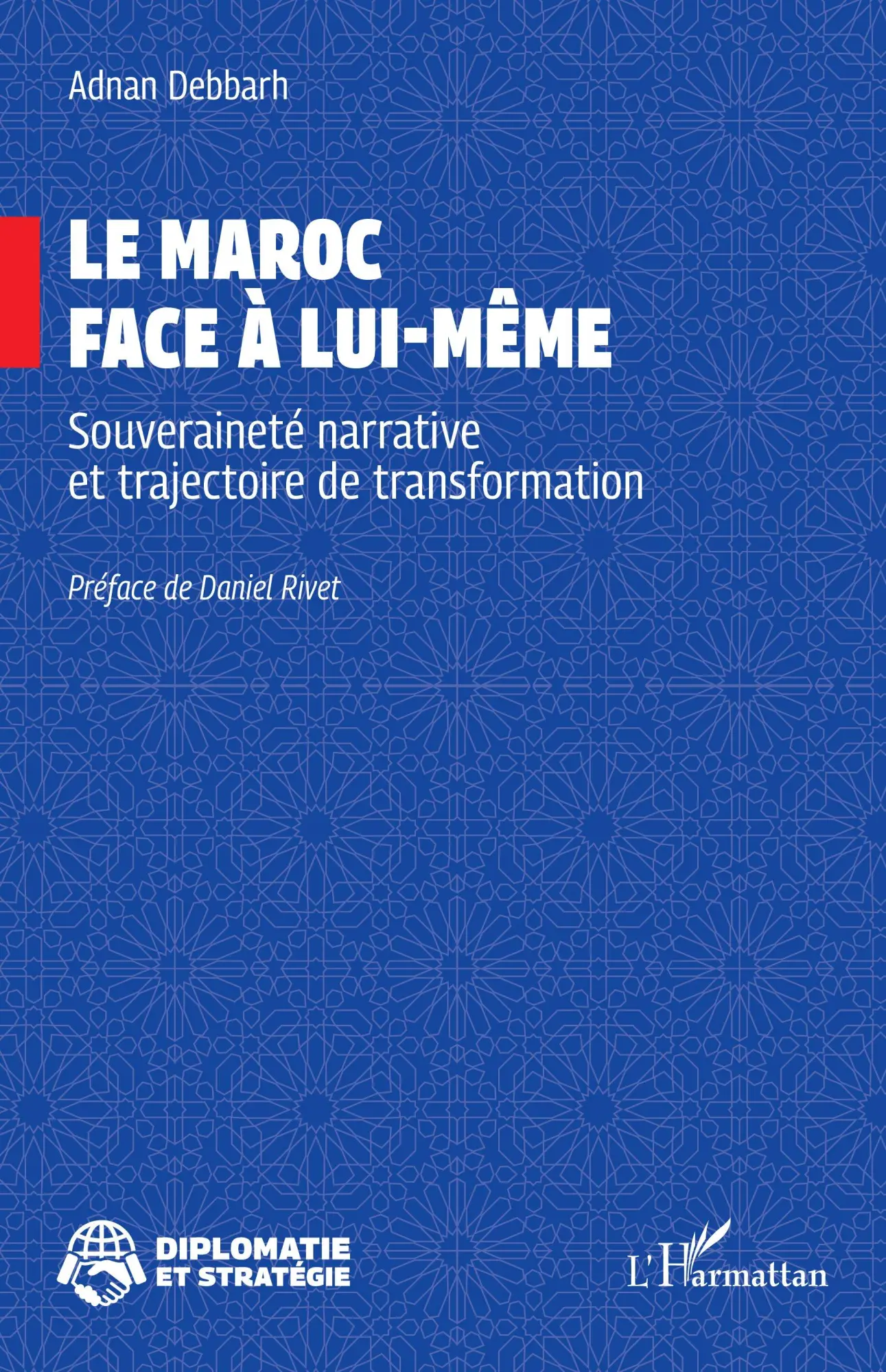 Cover: 9782336645353 | Le Maroc face à lui-même | Adnan Debbarh | Taschenbuch | Französisch