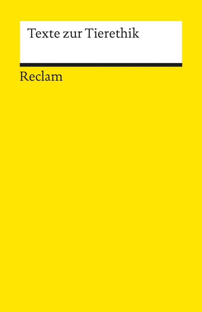 Cover: 9783150185353 | Texte zur Tierethik | Ursula Wolf | Taschenbuch | 340 S. | Deutsch